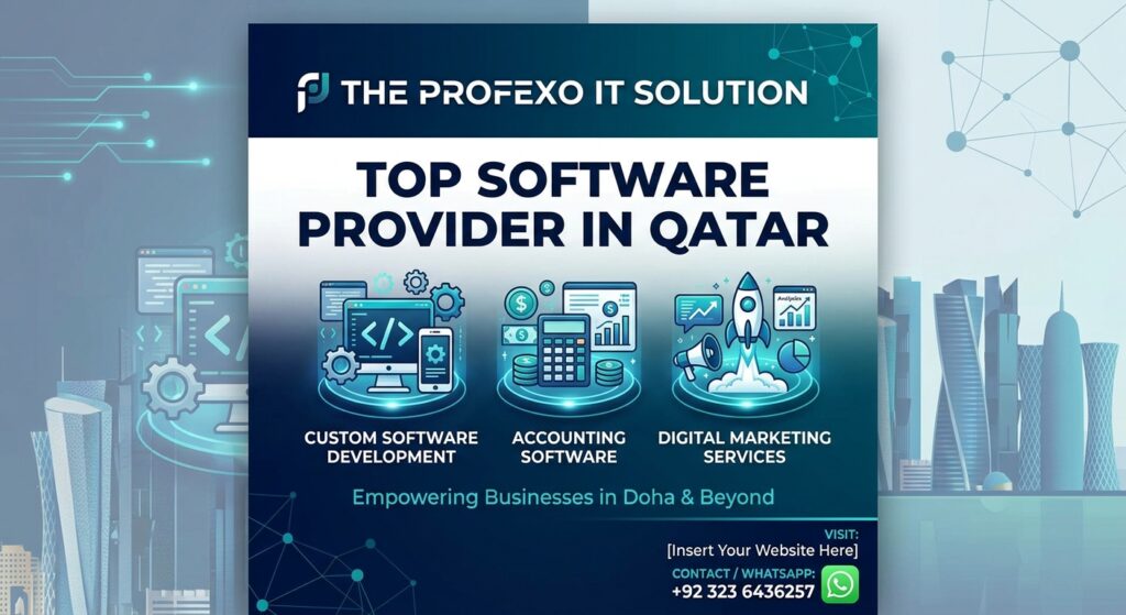 Custom Software Development and Accounting Software Services in Qatar - The Profexo IT Solution,Best IT Solution and Digital Marketing Company in Doha Qatar